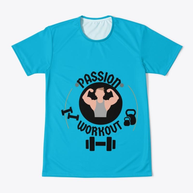 Passion Workout Tee/Hoodie/Sweatshirts